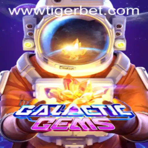GalacticGems: An Exciting Journey into the Cosmic World of Tiger Bet